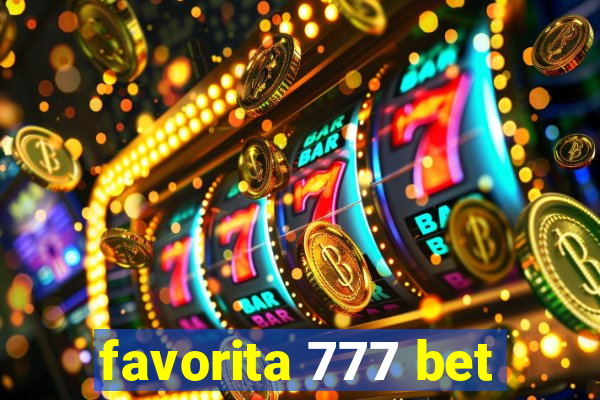 favorita 777 bet